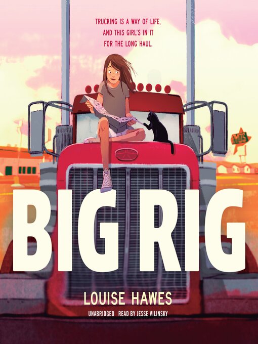 Title details for Big Rig by Louise Hawes - Available